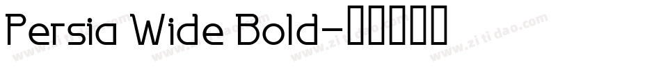 Persia Wide Bold字体转换